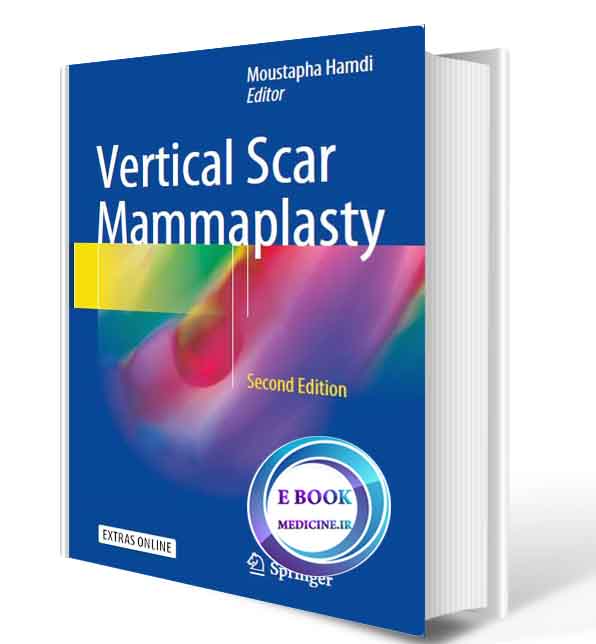 دانلود کتاب Vertical Scar Mammaplasty2018 ( ORIGINAL PDF)  